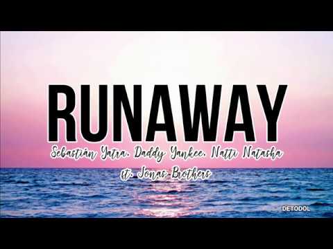 Daddy Yankee, Sebastián Yatra, Natti Natasha & Jonas Brothers - Runaway (Lyric/Letra)