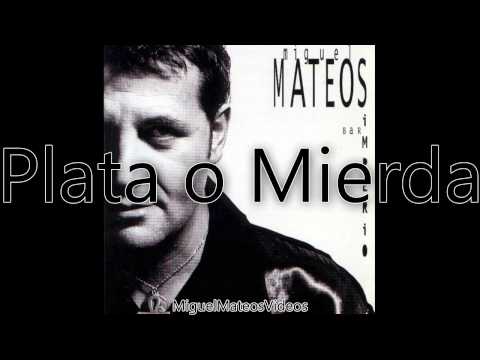 Plata o mierda