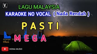 Download lagu KUMPULAN MEGA - PASTI [ KARAOKE ] NADA RENDAH_VIONA MUSIC TEKS DAN LIRIK BERJALAN mp3