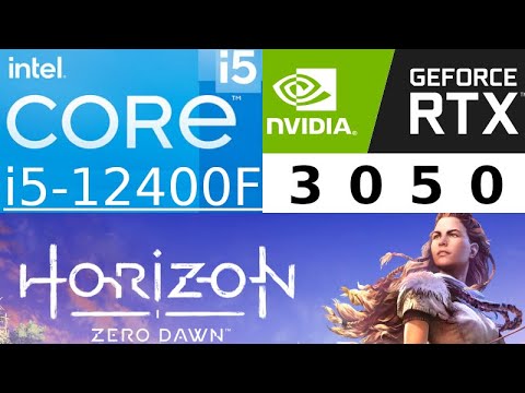 GeForce RTX 3050 -- Intel Core i5-12400F -- Horizon Zero Dawn FPS Test i5-12400