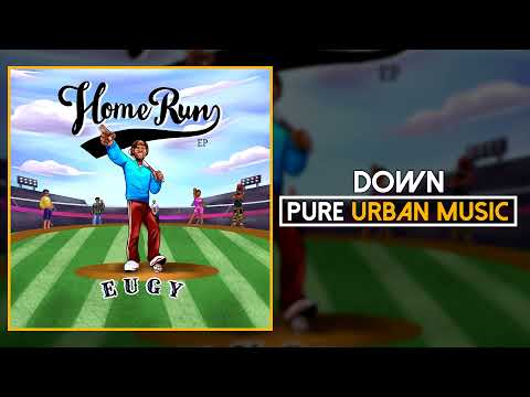 Eugy ft. Efya - Down | Pure Urban Music