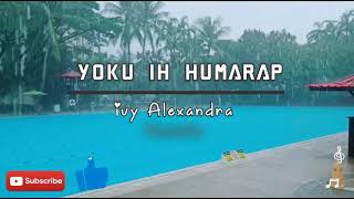 Download lagu Ivy Alexandra - Yoku Ih Humarap Karaoke Video | Apa kau lagu? mp3 Download lagu Ivy Alexandra - Yoku Ih Humarap Karaoke Video | Apa kau lagu? mp3