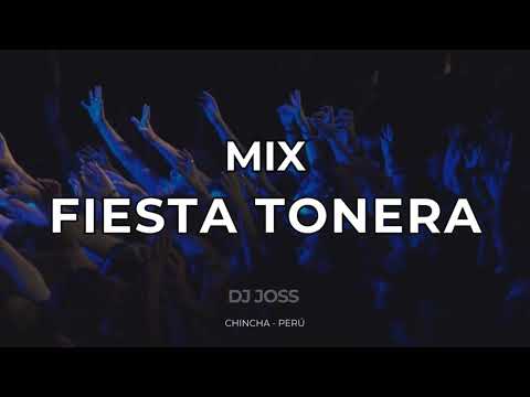 Mix Fiesta tonera 2025 -  Dj Joss Chincha (La bella luz, grupo 5, corazon serrano, armonia 10)