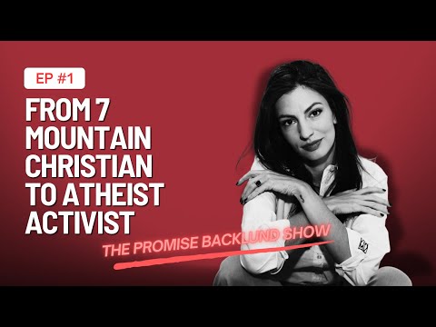 The Promise Backlund Show: Episode 1 - From 7 Mountain Christian To Atheist Activist
