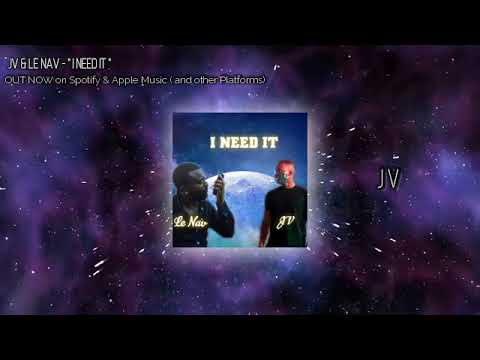 JV & Le NAV - I Need It (Official Audio)