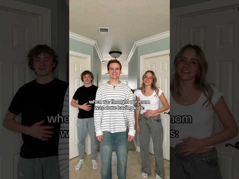 When we thought our mom was done having kids😂