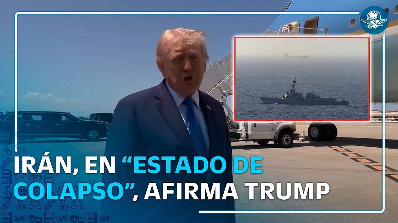 Trump afirma que Irán está en “estado de colapso”