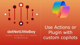 Download the video "Use actions with custom copilots (preview)"