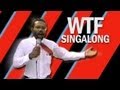 The WTF Singalong (EXPLICIT) 