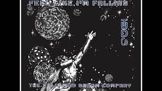 The Unlimited Dream Company   Feel Like I'm Falling Original