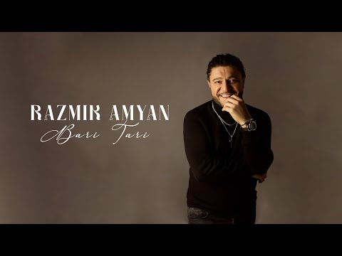 Razmik Amyan - Bari Tari