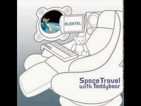 Space Travel with Teddybear / ELEKTEL