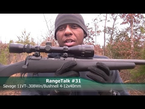 RangeTalk #31 - Savage 11 VT w/ Bushnell Scope Combo