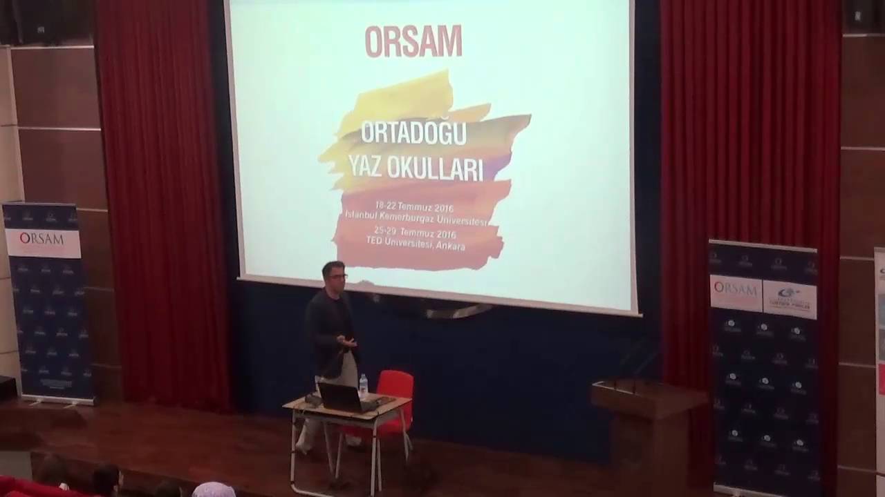Doç. Dr. Haldun Yalçınkaya, ORSAM Ortadoğu Yaz Okulu, 28.07.2016