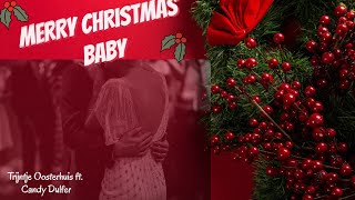 MERRY CHRISTMAS BABY Trijntje Oosterhuis ft. Candy Dulfer