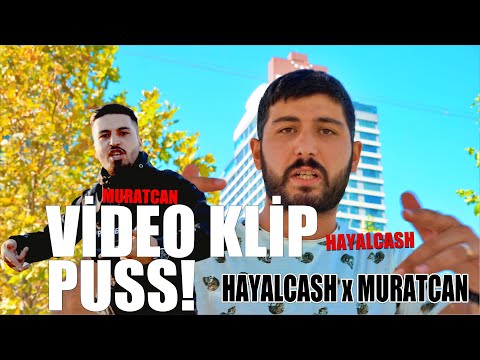 Hayalcash ft. Murat Can - PUSS (Official Video)