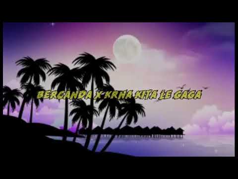 •BERCANDA X KARNA KITA LE GAGA(JOSE PITER ) Spsial thn bru 2024•