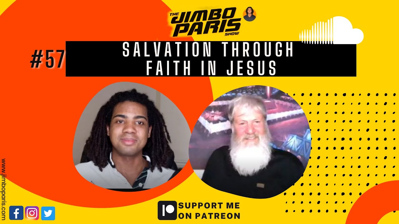 Jimbo Paris Show #57- Salvation Through Faith in Jesus. (Dave Turner)