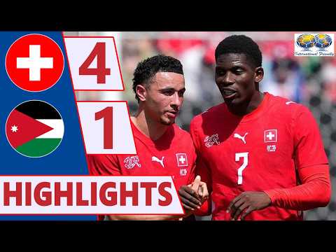 Switzerland 4-1 Jordania