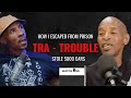 Episode 10 TRA On How He Escaped From Prison Sylvester Mofokeng Skeem GP Tra325is