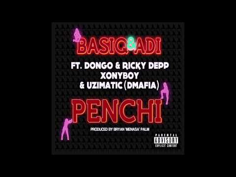 BasiQ & ADI ft Dongo, Ricky depp, Xonyboy, Uzimatic -  Penchi (explicit)
