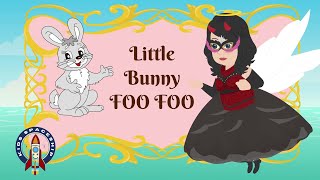 LITTLE BUNNEY FOO FOO Kids & Nursery Rhymes | Magical Baby song | kids Spaceship