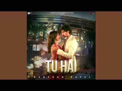 Tu Hai | Darshan Raval | Neha Sharma | New Song 2024 