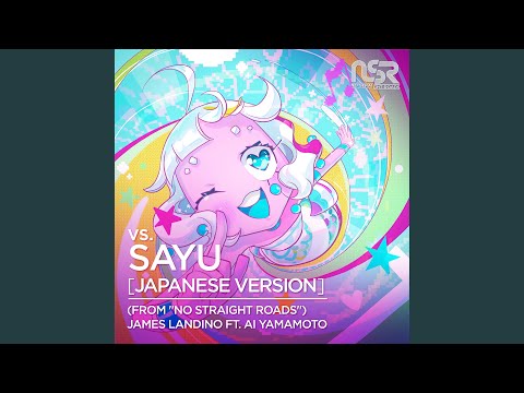 vs. SAYU (From "No Straight Roads")