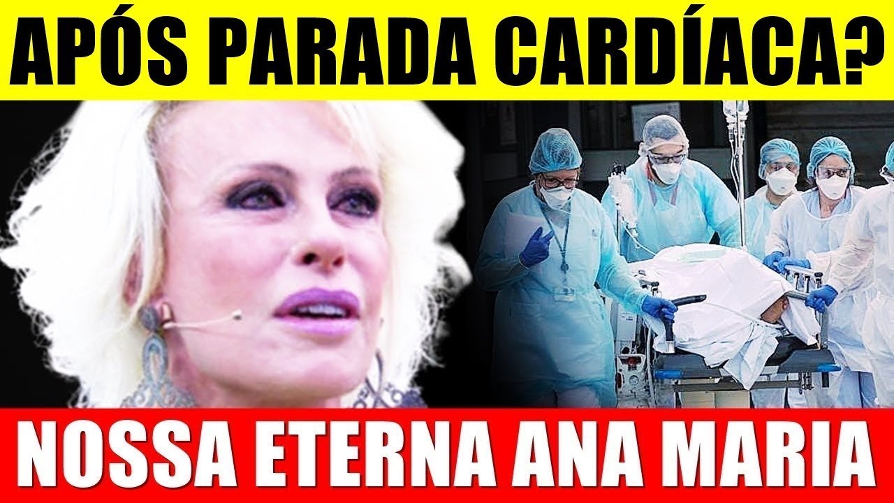 MÉDICOS ANUNCIAM: nossa amada Ana Maria Braga 😢