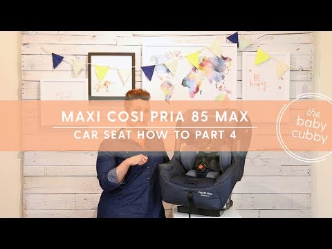第四部分：安裝您的Maxi Cosi Pria 85汽車座椅，以便向前安裝。 (PART 4: Setting Up Your Maxi Cosi Pria 85 Car Seat for Forward Install)