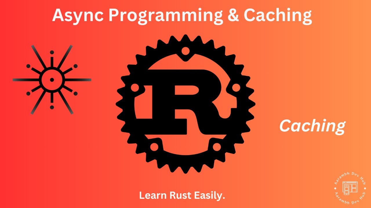 Master Async Programming with Caching in Rust
