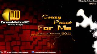 DreaMelodiC - Crazy Power For Me (Special Edition 2011)