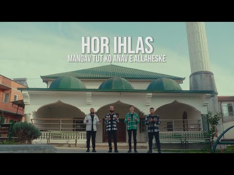 HOR IHLAS - MANGAV TUT KO ANAV E ALLAHESKE (Official Video 4k)