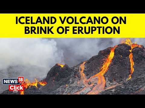 Iceland Volcano Eruption | Iceland Volcano Can Erupt Anytime According to The Authorities | N18V