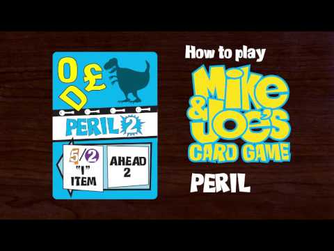How to Play Peril of Mike & Joe's Card Game