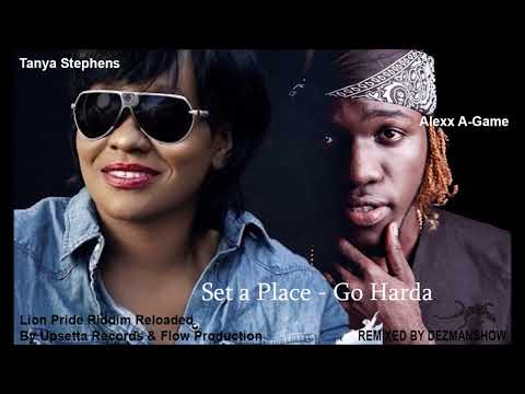 Alexx A-Game feat Tanya Stephens - Go Harda -  Set a Place