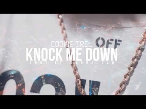 Cookie Trel - Knock Me Down (Official Music Video)