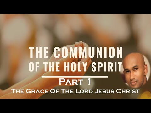 Benjamin Thiru - The Communion Of The Holy - Part 1