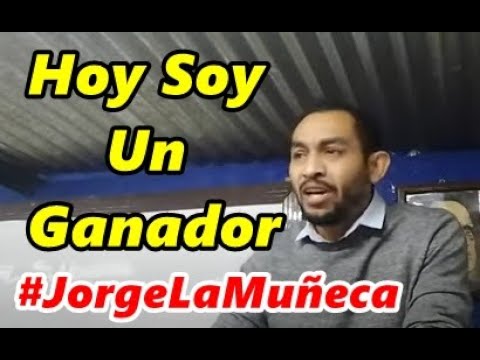 Jorge "La Muñeca" Naci Para Ganar