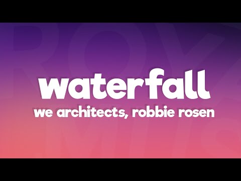 We Architects, Robbie Rosen - Waterfall (Lyrics) [7clouds Release]