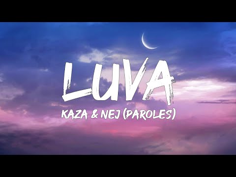 Kaza & Nej  - Luva (Paroles/Lyrics) | Mix Niro, El Grandetoto, Dadju, Joe Dwet File