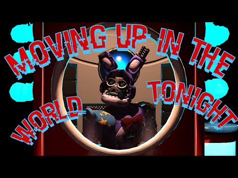 Moving Up In The World Tonight (FNAF SFM SHORT) Song By DAGames