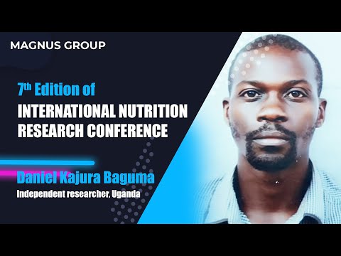 Daniel Kajura Baguma | Independent researcher | Uganda | Nutri 2025 Daniel Kajura Baguma | Independent researcher | Uganda | Nutri 2025