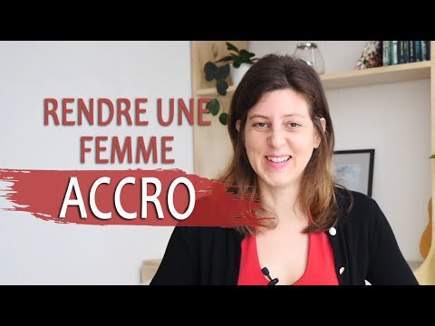 Comment rendre une FEMME ACCRO ? (Comment une femme tombe amoureuse d'un homme)