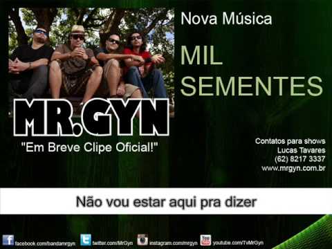 Mr. Gyn - Mil Sementes - 2013 (Clipe Pré-Produção)