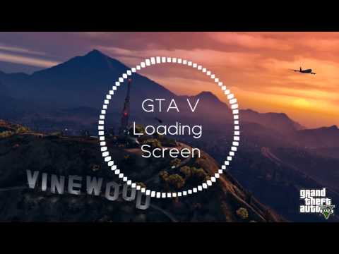 GTA V | Loading Screen Song