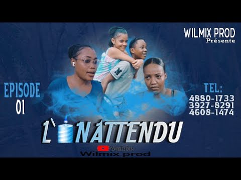 L'INATTENDU PART 01. NOUVO PROJE  WILMIX PROD.