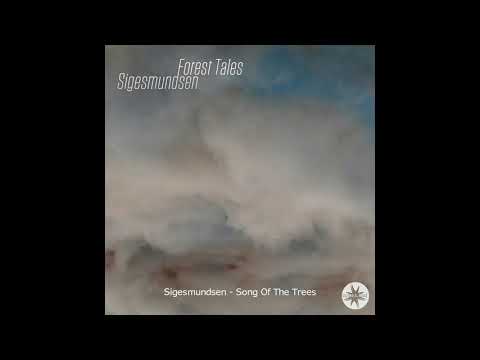 Sigesmundsen - Song Of The Trees