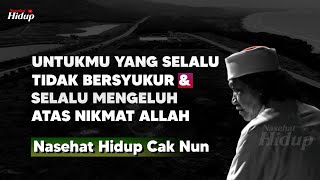 Download lagu Untukmu yang selalu mengeluh atas nikmat Allah - Nasehat Hidup Cak Nun mp3 Download lagu Untukmu yang selalu mengeluh atas nikmat Allah - Nasehat Hidup Cak Nun mp3