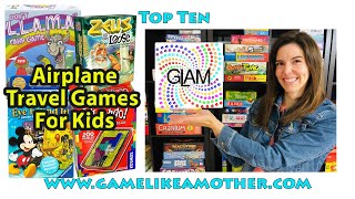 Game Like a Mother Top Ten August 2022: Airplane Travel Games for Kids